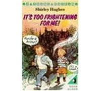 It's Too Frightening for Me! (Young Puffin Books) by Hughes, Shirley (1986) Paperback