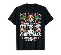 It's Too Hot for Ugly Christmas Sweaters Saint Bernard Dog T-Shirt