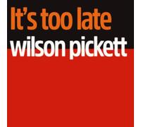 Wilson Pickett : It's Too Late VINYL 12" Album Coloured Vinyl (2023) NEW