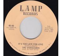 It's Too Late For Love / The Thought Of Losing Your Love-7" 45