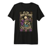 Its Too Non Fictiony Outside Romantasy Fantasy Reader Gift Premium T-Shirt