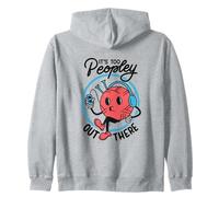 It's too Peopley out there - Funny Introvert Humor Zip Hoodie