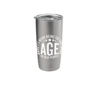It's Weird Being The Same Age As Old People Funny Birthday Stainless Steel Insulated Tumbler