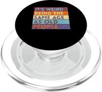 It's Weird Being The Same Age As Old People PopSockets PopGrip for MagSafe