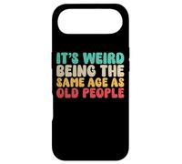 It's Weird Being The Same Age As Old People | Vintage Funny Case for iPhone Air