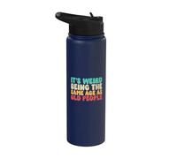 It's Weird Being The Same Age As Old People | Vintage Funny Stainless Steel Insulated Water Bottle