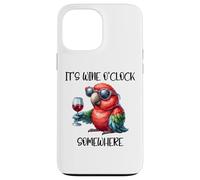It's Wine O Clock Drinking Parrot Its 5 O'Clock Somewhere Case for iPhone 13 Pro Max