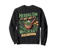 It's Witchcraft Medicine Plant Herb Pharma Healing Herbalist Sweatshirt