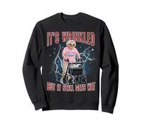 It's Wrinkled But It Still Gets Wet Funny Inappropriate Sweatshirt