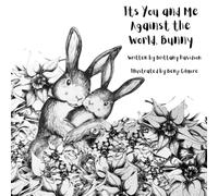 It's You and Me Against the World, Bunny