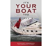It's Your Boat Too: A Womans Guide to Greater Enjoyment on the Water