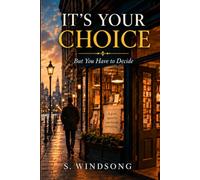 It's Your Choice: But You Have to Decide