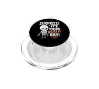 It's your death day - fun Happy Halloween costume PopSockets PopGrip for MagSafe
