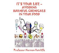 It's Your Life - Avoiding Harmful Chemicals in Your Food