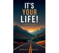It's your life!: Things you ought to know