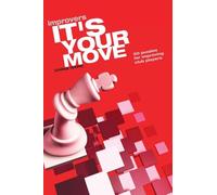 It's Your Move (Everyman Chess)