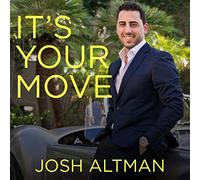 It's Your Move: My Million Dollar Method for Taking Risks With Confidence and Succeeding at Work and Life