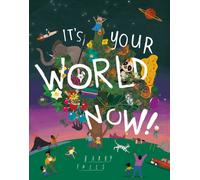 Its Your World Now by Barry Falls