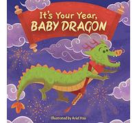 It's Your Year, Baby Dragon: 2