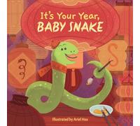 It's Your Year, Baby Snake: 4