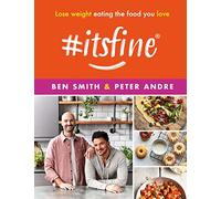 #ItsFine : Lose weight eating the food you love
