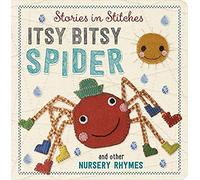 Itsy Bitsy Spider and Other Nursery Rhymes (Stories in Stitches)