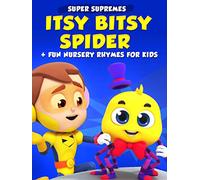 Itsy Bitsy Spider + Fun Nursery Rhymes for Kids - Super Supremes