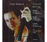 Ittai Shapira - Violin Recital - Delius/Ravel/Franck