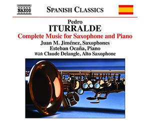 Itturralde:Alba/Molina/Delangl - Iturralde: Complete Music For Saxophone Piano