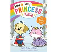 Itty Bitty Princess Kitty: The Puppy Prince (Volume 3)