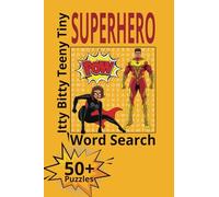 Itty Bitty Teeny Tiny Superhero Word Search: A Pocket-Sized Puzzle Book for Heroic Word-Hunters