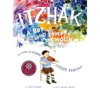 Itzhak: A Boy Who Loved the Violin