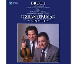 Itzhak Perlman, Israel Philharmonic Orchestra / Zubin Mehta - Bruch: Scottish Fantasy; Violin Concerto No. 2