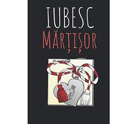 IUBESC Mărțișor: Notebook To Celebrate The Traditional Romanian Way