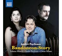 Iuliana Munch; Andre Parfenovl; Omar Massa - Andre Parfenov: Bandoneon-Story
