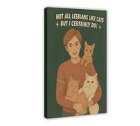 IUOYTTU Lesbian Cat Lover Art - Queer Pride Humorous Canvas Poster Bedroom Decor Landscape Office Room Decor Gift 12x18inch(30x45cm)