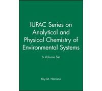 IUPAC Series on Analytical and Physical Chemistry of Environmental Systems 6 Volume Set