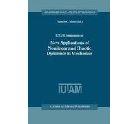 Iutam Symposium on New Applications of Nonlinear and Chaotic Dynamics in Mechanics: Proceedings of the IUTAM Symposium held in Ithaca, NY, U.S.A., 27 July-1 August 1997