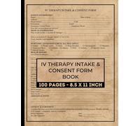 IV Therapy Intake & Consent Form Book: IV Therapy Consultation Form | 50 Client Intake form