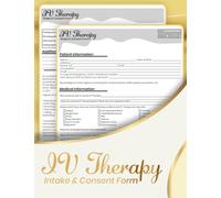 IV Therapy Intake & Consent Form Book: IV Therapy Consultation Form, 50 Client Intake form (8.5''x11'')