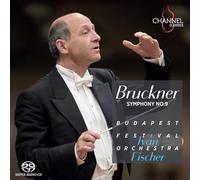 Ivan Fischer; Budapest Festival Orchestra - Bruckner: Symphony No. 9