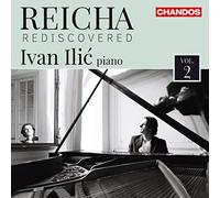 Ivan Illic - Antoine Reicha: Reicha Rediscovered, Vol. 2