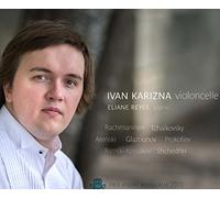 Ivan Karizna - Sonate pour Violoncelle et Piano/Chant du Menestrel