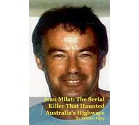 Ivan Milat: The Serial Killer That Haunted Australia's Highways