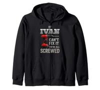 Ivan Name If Cant Fix It Personal Man Husband Handy Manly Zip Hoodie