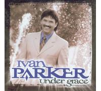 Ivan Parker - Under Grace