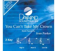 Ivan Parker - You Can't Take My Crown [Accompaniment/Performance Track]