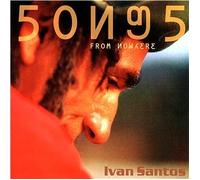 Ivan Santos - Songs From Nowhere