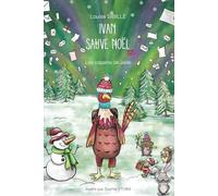 Ivan sauve Noël (Les copains de Jade)