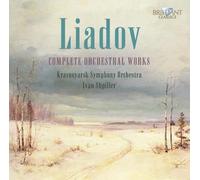 Ivan Shpiller; Krasnoyarsk So - Liadov - Complete Orchestra